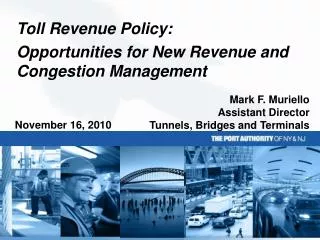 Toll Revenue Policy: Opportunities for New Revenue and Congestion Management