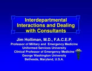 Interdepartmental Interactions and Dealing with Consultants