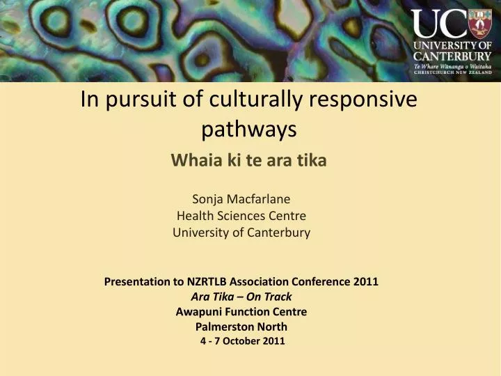 in pursuit of culturally responsive pathways whaia ki te ara tika