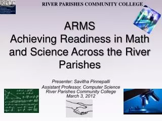 ARMS Achieving Readiness in Math and Science Across the River Parishes