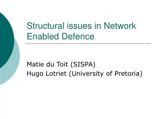 Structural issues in Network Enabled Defence