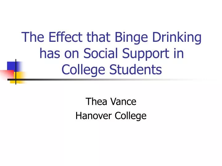 the effect that binge drinking has on social support in college students