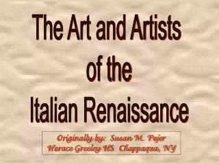 The Art and Artists of the Italian Renaissance