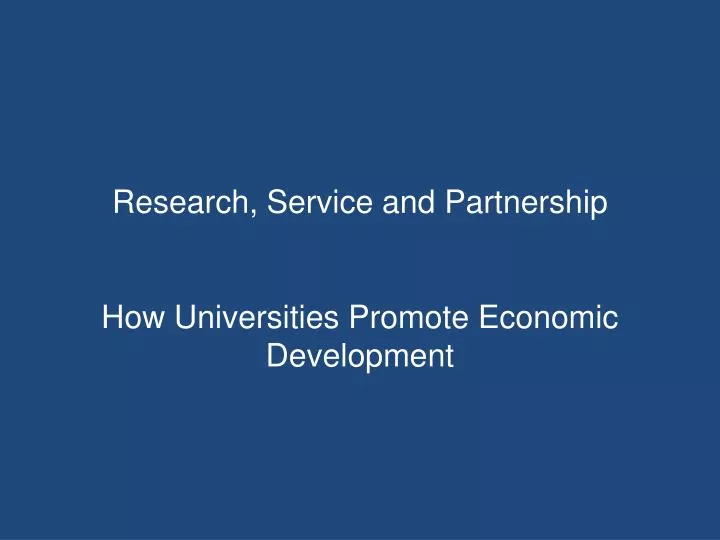 research service and partnership how universities promote economic development