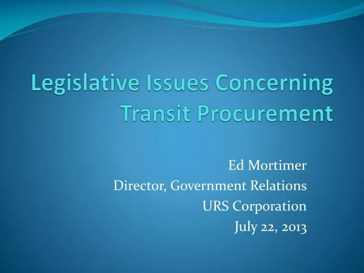 legislative issues concerning transit procurement