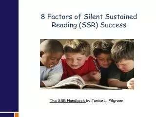 8 Factors of Silent Sustained Reading (SSR) Success