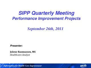 SIPP Quarterly Meeting Performance Improvement Projects