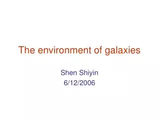 The environment of galaxies