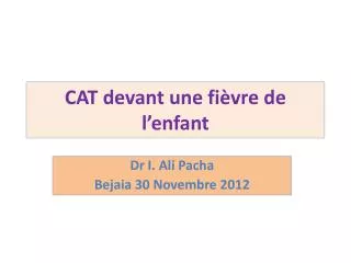 cat devant une fi vre de l enfant
