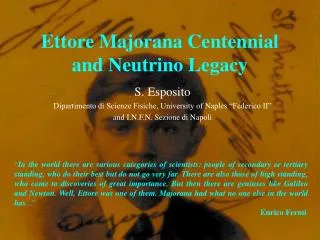 Ettore Majorana Centennial and Neutrino Legacy