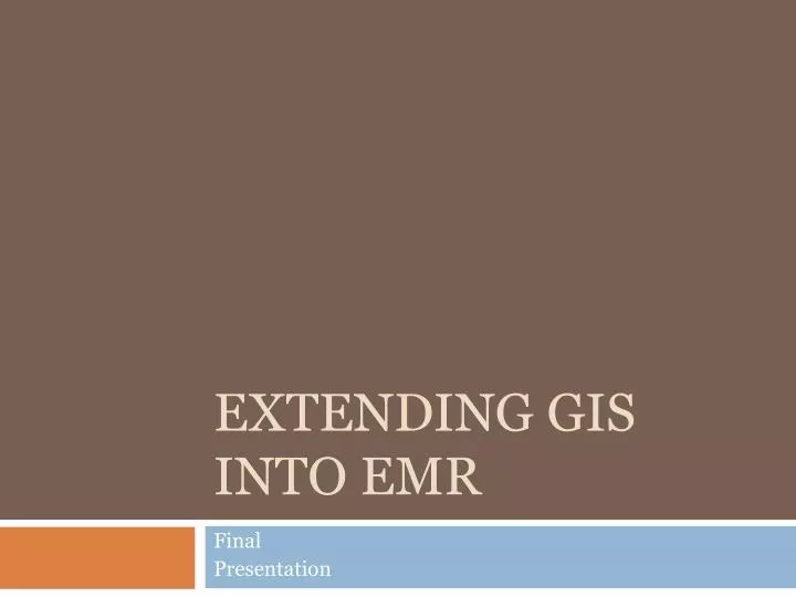 extending gis into emr