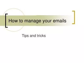 How to manage your emails