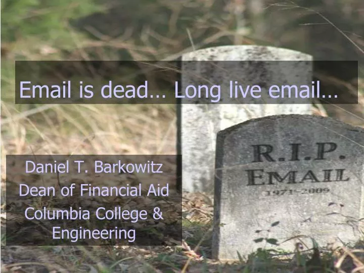 email is dead long live email