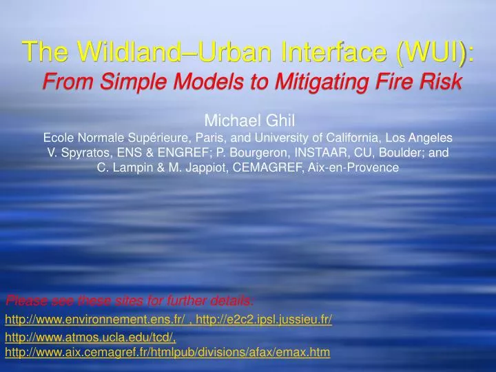 the wildland urban interface wui from simple models to mitigating fire risk