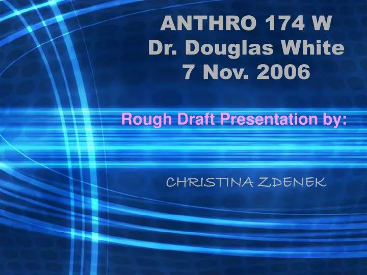 anthro 174 w dr douglas white 7 nov 2006