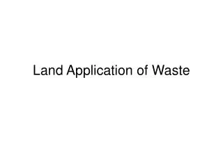 Land Application of Waste