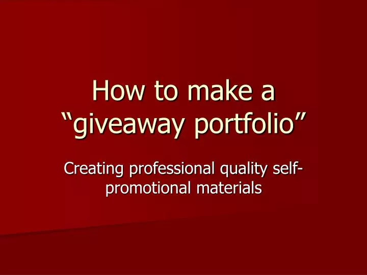 how to make a giveaway portfolio