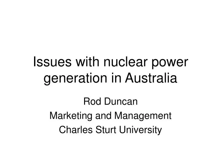 issues with nuclear power generation in australia