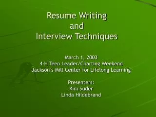 Resume Writing and Interview Techniques