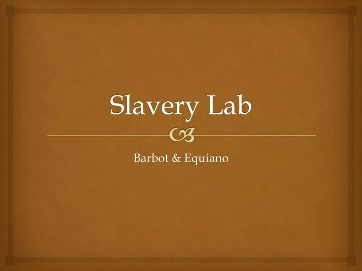 slavery lab