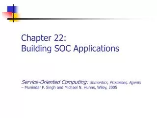 Chapter 22: Building SOC Applications
