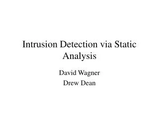 Intrusion Detection via Static Analysis
