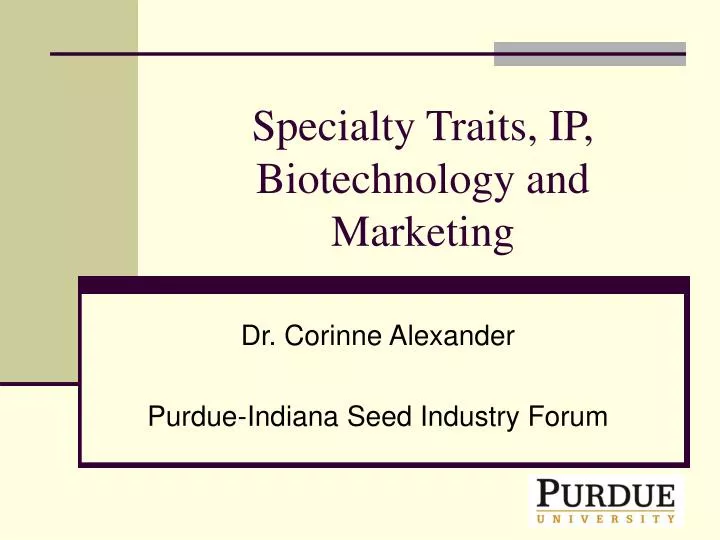 specialty traits ip biotechnology and marketing