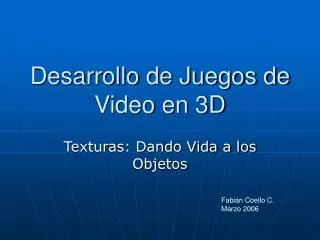 desarrollo de juegos de video en 3d