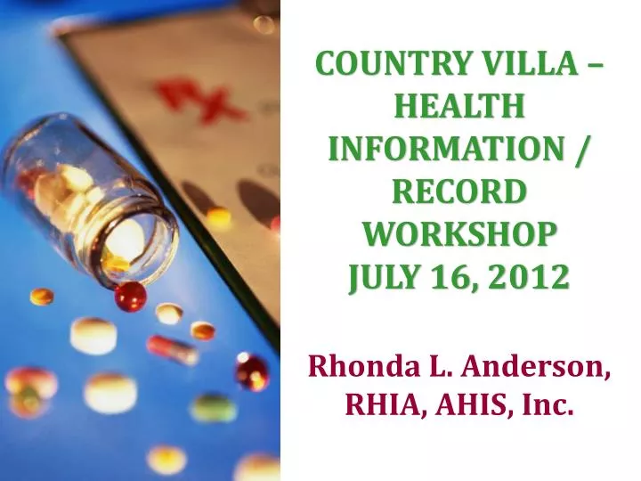 country villa health information record workshop july 16 2012