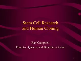 Stem Cell Research and Human Cloning