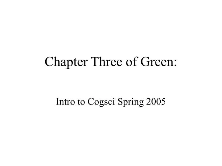 chapter three of green