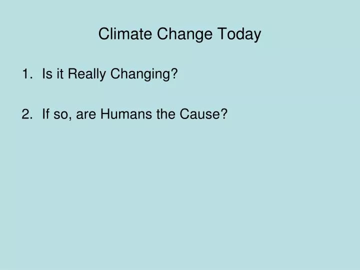 climate change today