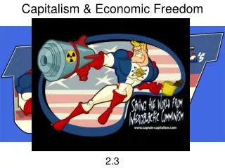 Capitalism &amp; Economic Freedom
