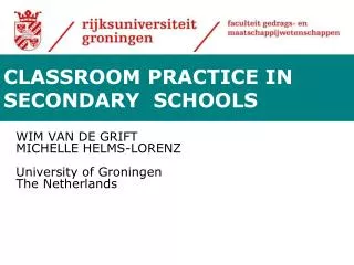 WIM VAN DE GRIFT MICHELLE HELMS-LORENZ University of Groningen The Netherlands