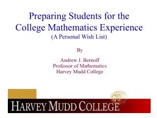 Preparing Students for the College Mathematics Experience (A Personal Wish List)