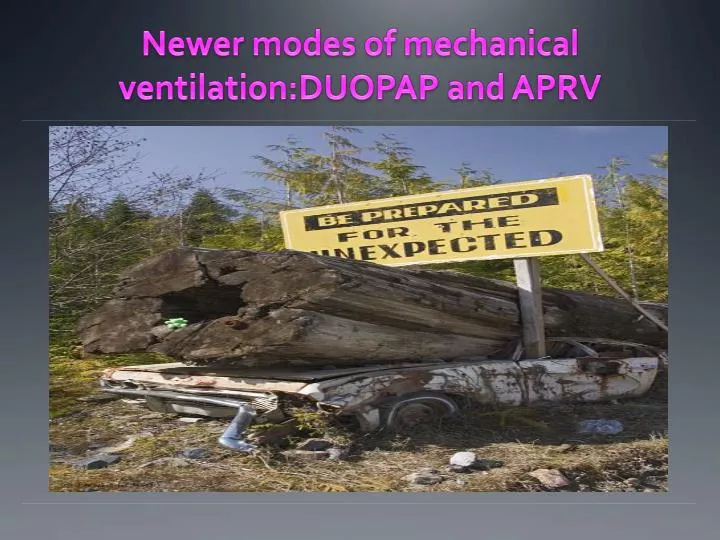 newer modes of mechanical ventilation duopap and aprv