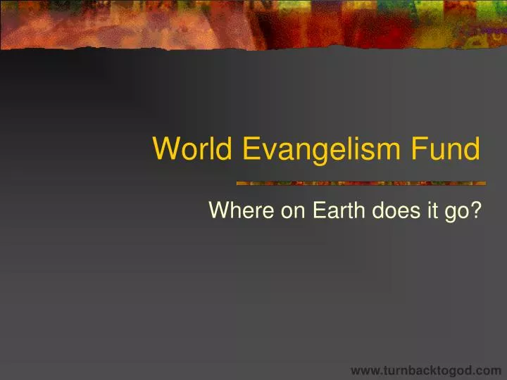 world evangelism fund