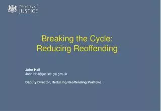 Breaking the Cycle: Reducing Reoffending