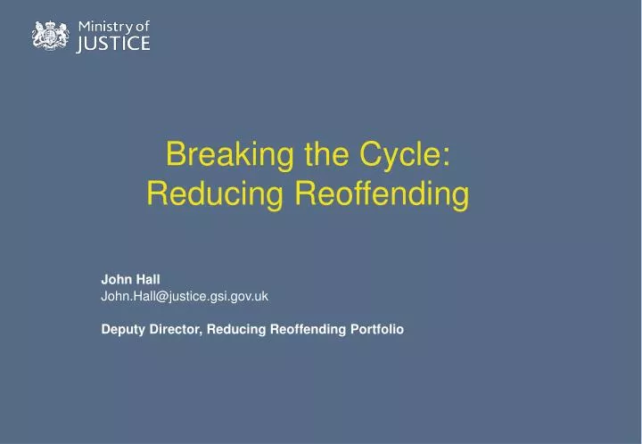 breaking the cycle reducing reoffending