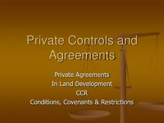 Private Controls and Agreements