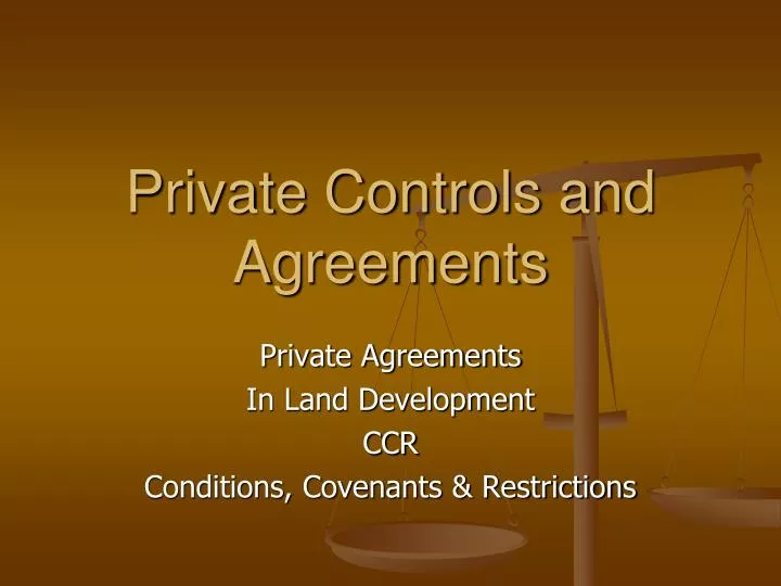 private controls and agreements