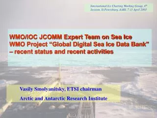 WMO/IOC JCOMM Expert Team on Sea Ice WMO Project “Global Digital Sea Ice Data Bank” – recent status and recent activitie