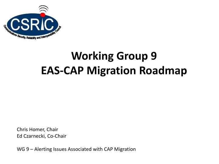 working group 9 eas cap migration roadmap