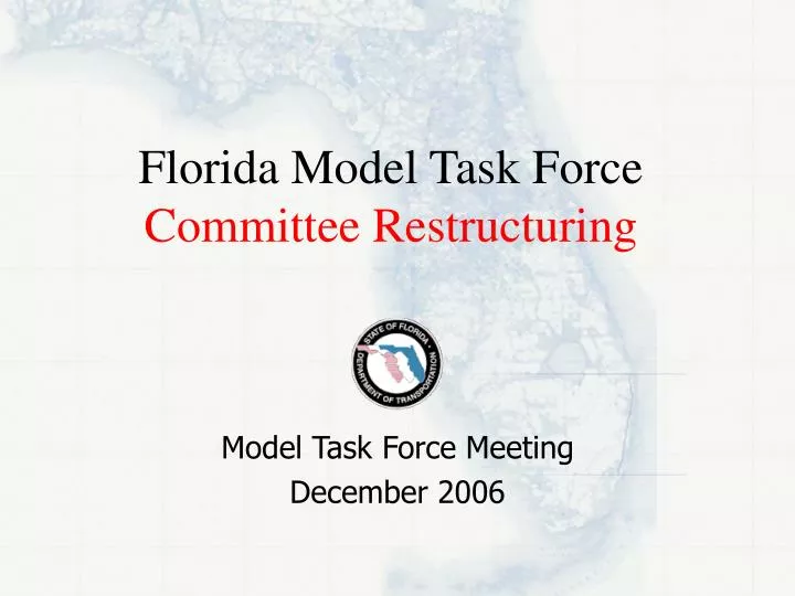 florida model task force committee restructuring