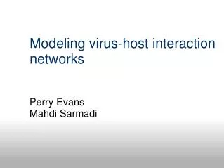 Modeling virus-host interaction networks