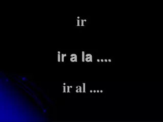 ir a la