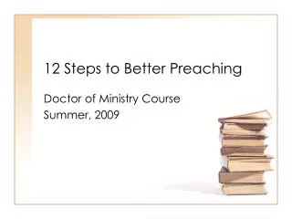 12 Steps to Better Preaching