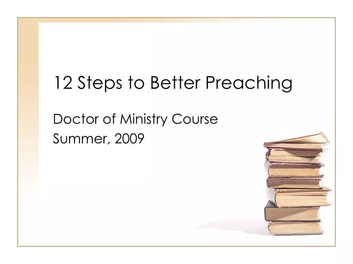 12 steps to better preaching