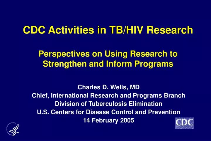 cdc activities in tb hiv research perspectives on using research to strengthen and inform programs