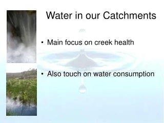 Water in our Catchments